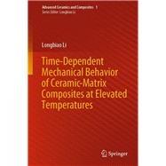 Time-dependent Mechanical Behavior of Ceramic-matrix Composites at Elevated Temperatures