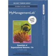 NEW MyManagementLab with Pearson eText -- Access Card -- for Essentials of Organizational Behavior