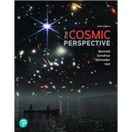 The Cosmic Perspective, 10th Edition 2024, with Modified Mastering Astronomy with eText (up to 6 years)