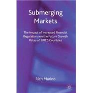 Submerging Markets The Impact of Increased Financial Regulations on the Future Growth Rates of BRICS Countries