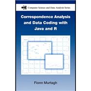 Correspondence Analysis and Data Coding With Java and R
