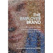 The Employer Brand Bringing the Best of Brand Management to People at Work