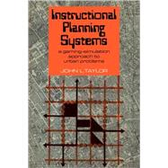 Instructional Planning Systems: A Gaming-Simulation Approach to Urban Problems