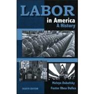 Labor in America : A History
