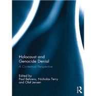 Holocaust and Genocide Denial: A Contextual Perspective