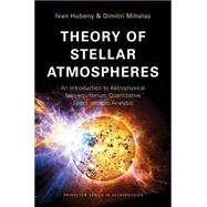 Theory of Stellar Atmospheres: An Introduction to Astrophysical Non-equilibrium Quantitative Spectroscopic Analysis