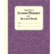 Teacher's Lesson Planner and Record Book