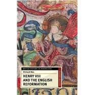 Henry VIII and the English Reformation, Second Edition