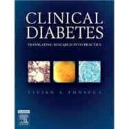 Clinical Diabetes : A Practical Approach Based on Pathophysiology and Evidence