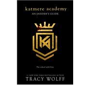 Katmere Academy: An Insider’s Guide