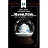 Global Crisis: War, Climate Change and Catastrophe in the Seventeenth Century