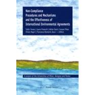 Non-compliance Procedures and Mechanisms and the Effectiveness of International Environmental Agreements