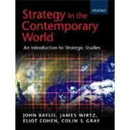 Strategy in the Contemporary World An Introduction to Strategic Studies