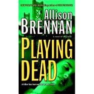Playing Dead A Novel of Suspense