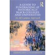 A Guide to Fundraising at Historically Black Colleges and Universities: An All Campus Approach