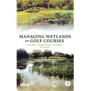 Managing Wetlands on Golf Courses