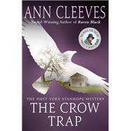 The Crow Trap A Vera Stanhope Mystery