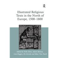 Illustrated Religious Texts in the North of Europe, 1500-1800