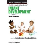 The Wiley-Blackwell Handbook of Infant Development, Volume 1 Basic Research
