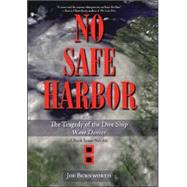 No Safe Harbor The Tragedy of the Dive Ship Wave Dancer