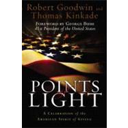 Points of Light : A Celebration of the American Spirit of Giving
