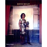 David Bailey Locations : Photographs, 1970-1979