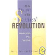 At the Dawn of the Sexual Revolution Reflections on a Dialogue