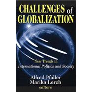 Challenges of Globalization: New Trends in International Politics and Society