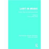 Lost in Music: Culture, Style and the Musical Event