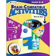 Brain-compatible Activities, Grades 6-8