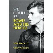 We Could Be Bowie and his Heroes