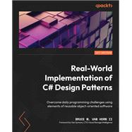 Real-World Implementation of C# Design Patterns,9781803242736