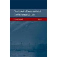 Yearbook of International Environmental Law  Volume 16, 2005