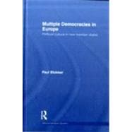 Multiple Democracies in Europe: Political Culture in New Member States
