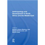 Anthropology And Development In North Africa And The Middle East