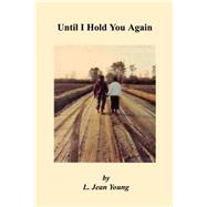 Until I Hold You Again