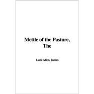 The Mettle Of The Pasture