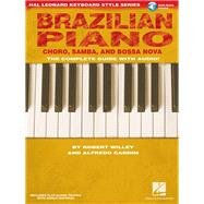 Brazilian Piano - Choro, Samba, and Bossa Nova Hal Leonard Keyboard Style Series (Book/Online Audio)