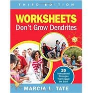 Worksheets Don't Grow Dendrites