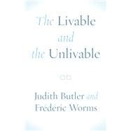 The Livable and the Unlivable