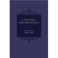 Complete Writings and Selected Correspondence of John Dickinson