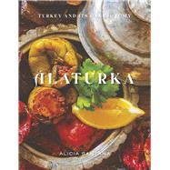 Alaturka Turkey and Its Gastronomy