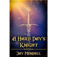 A Hard Day's Knight