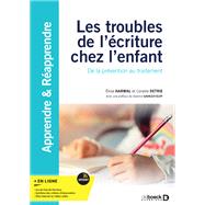 Les troubles de l écriture chez l enfant : De la prévention au traitement