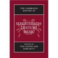 The Cambridge History of Seventeenth-Century Music