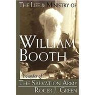 Life And Ministry of William Booth