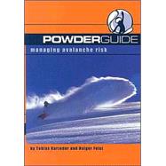PowderGuide : Managing Avalanche Risk