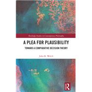 A Plea for Plausibility