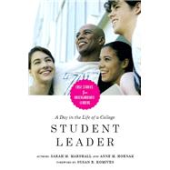 A Day in the Life of a College Student Leader