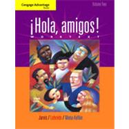 Cengage Advantage Books: ¡Hola, amigos! Worktext Volume 2, 7th Edition